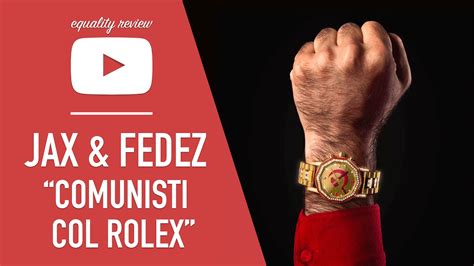 jax & fedez comunisti col rolex download mp3|jax outdoor gear website.